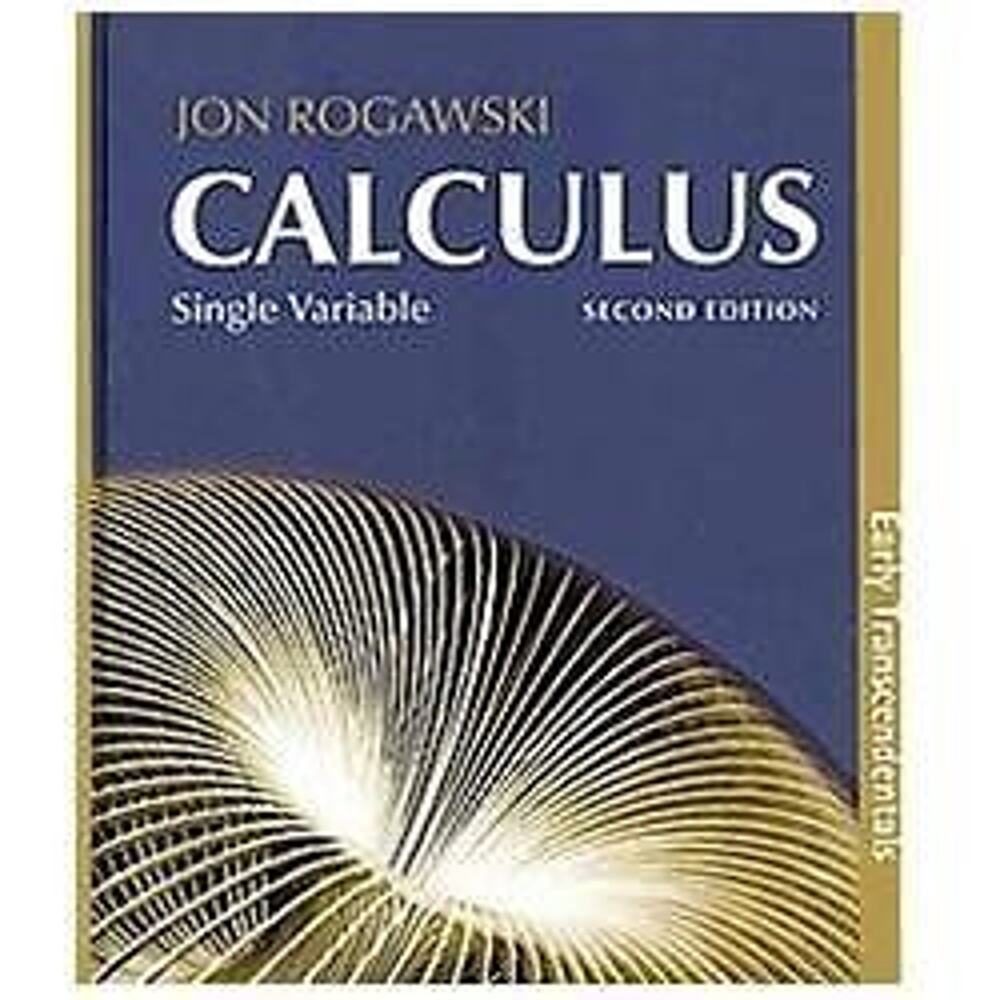 Calculus: Early Transcendentals, Single Variable by Jon Rogawski